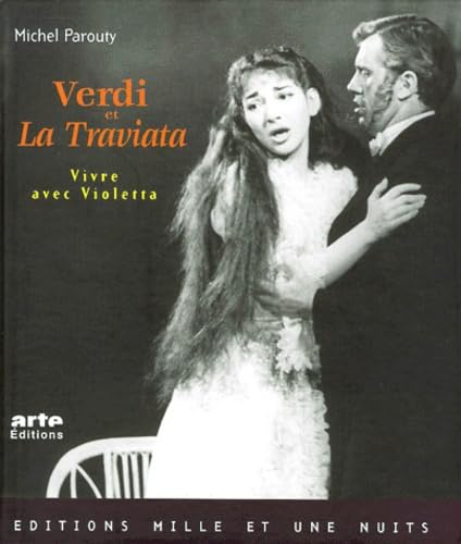 Verdi et La Traviata, vivre avec Violetta book