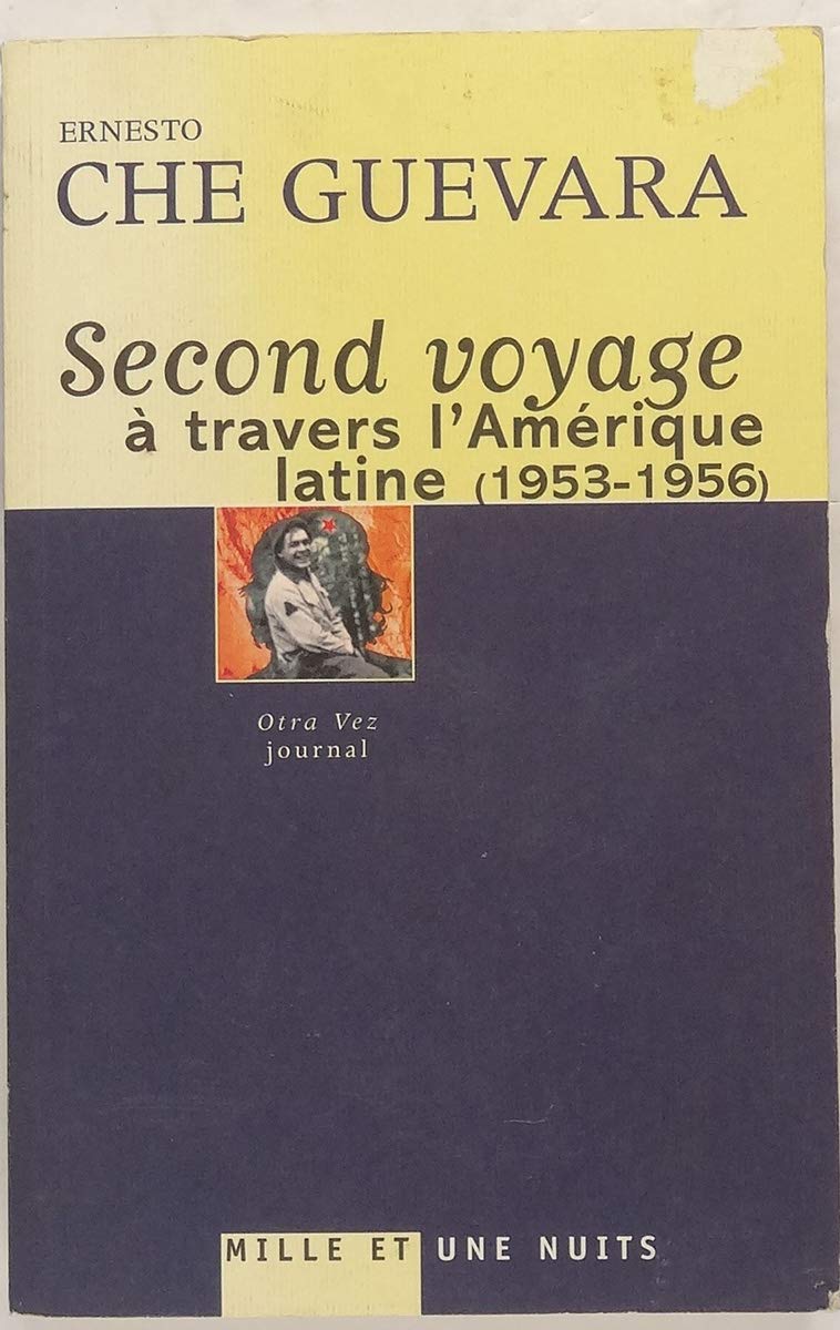 Che Guevara : Second voyage à travers l'Amérique latine (1953-1956) book