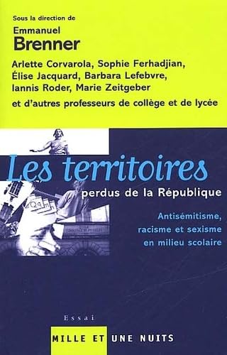 Les territoires perdus de la République : Milieu scolaire, antisémitisme, sexisme book