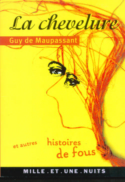 La chevelure et autres histoires de fou Politics & History