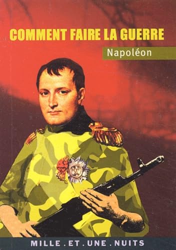 Napoléon : Comment faire la guerre book