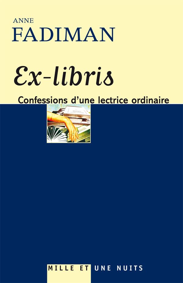 Ex-libris: Confessions d'une lectrice ordinaire Contemporary literature