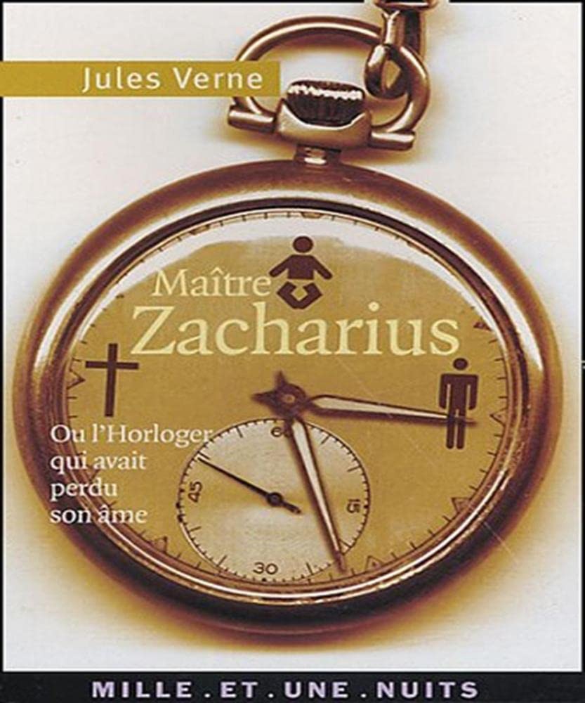 Maître Zacharius: ou l'Horloger qui avait perdu son âme book