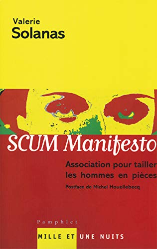 Scum manifesto: « Association pour tailler les hommes en pièces » Essays & Short Stories
