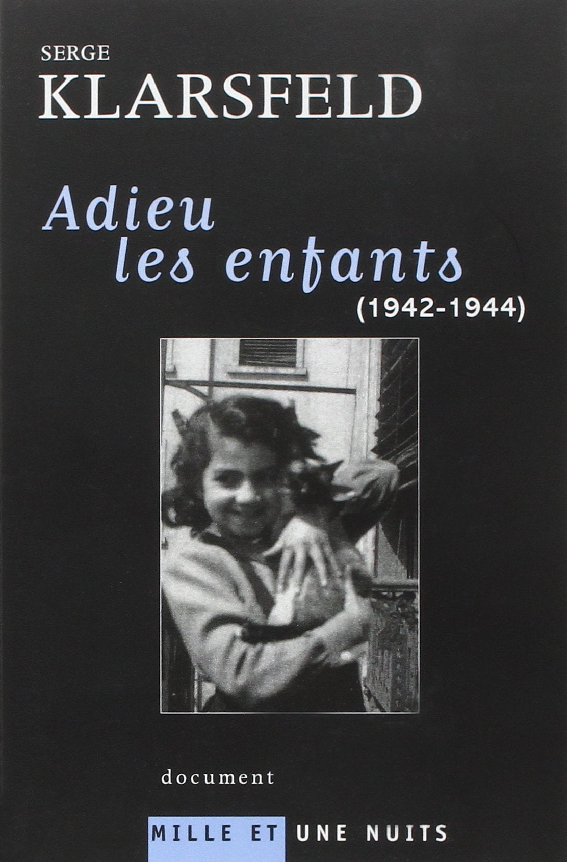 Adieu les enfants: (1942-1944) book