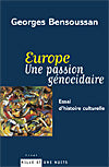 Europe, une passion génocidaire : essai d'histoire culturelle German history