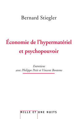 Economie de l'hypermatériel et psychopouvoir : entretiens avec Philippe Petit et Vincent Bontems Fiction Books