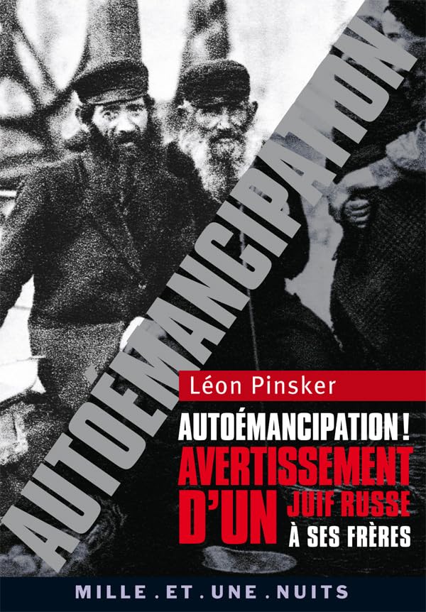 Autoémancipation !: Avertissement d’un Juif russe à ses frères book