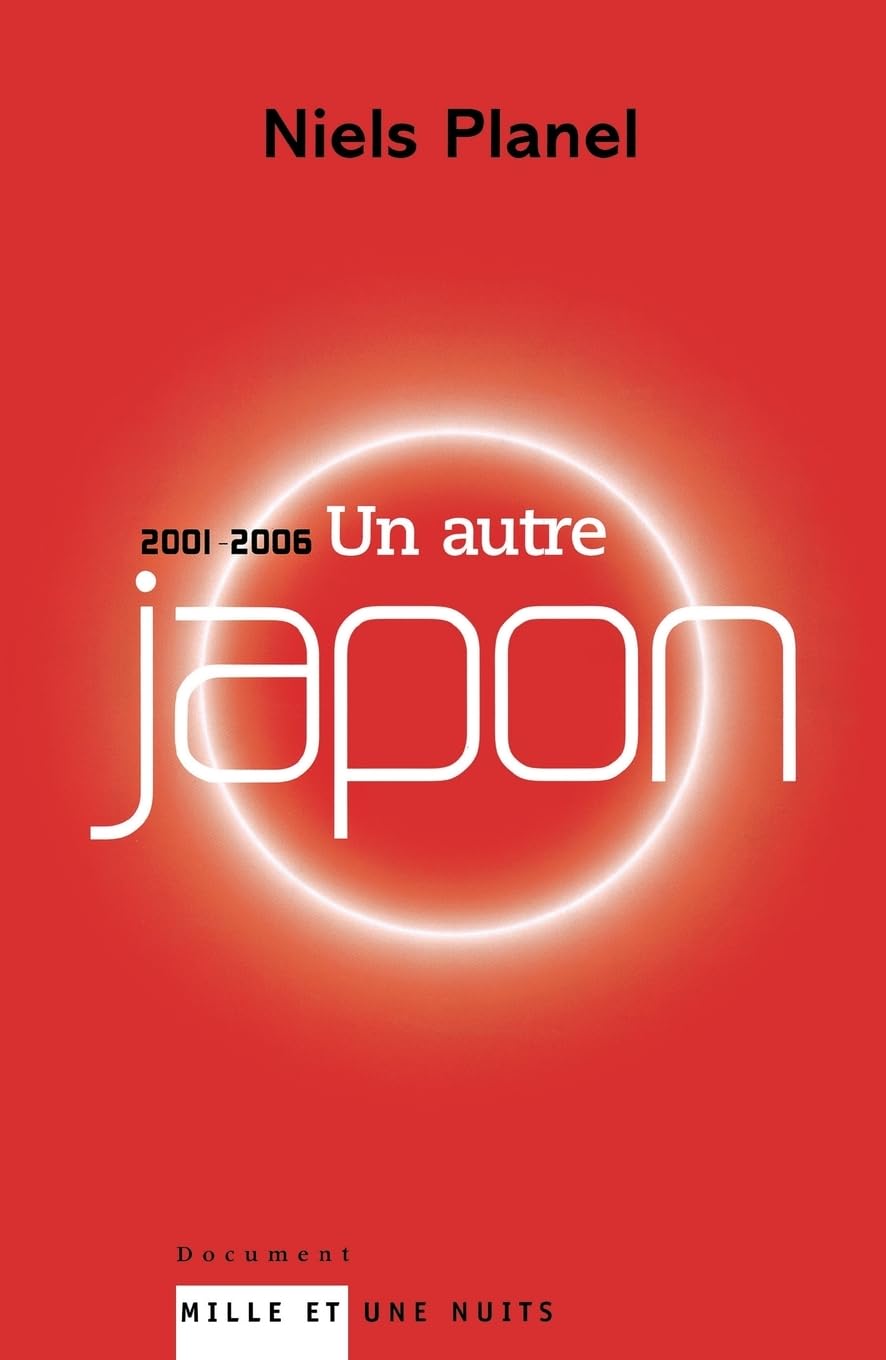 Un autre Japon: (2001-2006) book