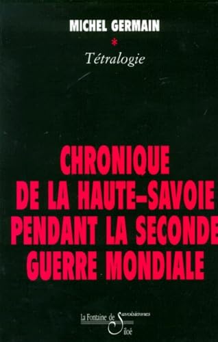 Chronique de la Haute-Savoie pendant la deuxième Guerre mondiale Coffret en 4 volumes : Tome 1, Le prix de la liberté ; Tome 2, Le sang de la barbarie ... de l'espoir ; Tome 4, La nuit sera longue Books
