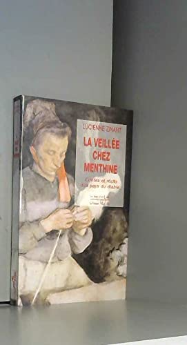 La Veillée chez Menthine : Contes et récits des pays du diable book