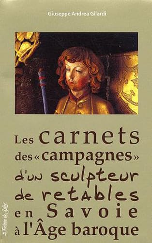 Riche journal d'un artiste pauvre : le carnet des campagnes d'un sculpteur d'églises baroques en Savoie Books