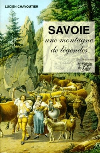 Savoie, montagne de légendes book