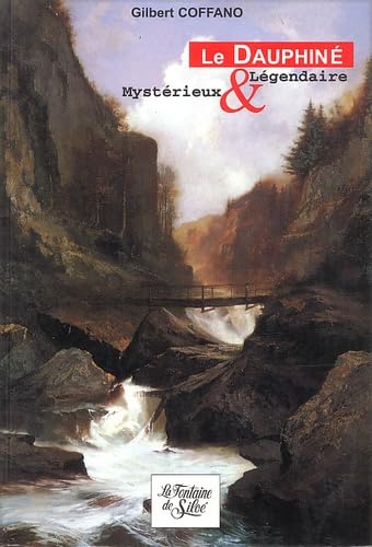 Le Dauphine Mysterieux Et Legendaire book