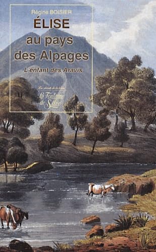 Elise au pays des alpages: L'enfant des Aravis book