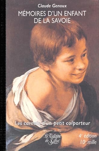 Memoires D'Un Enfant De La Savoie. Les Carnets D'Un Petit Colporteur Travel
