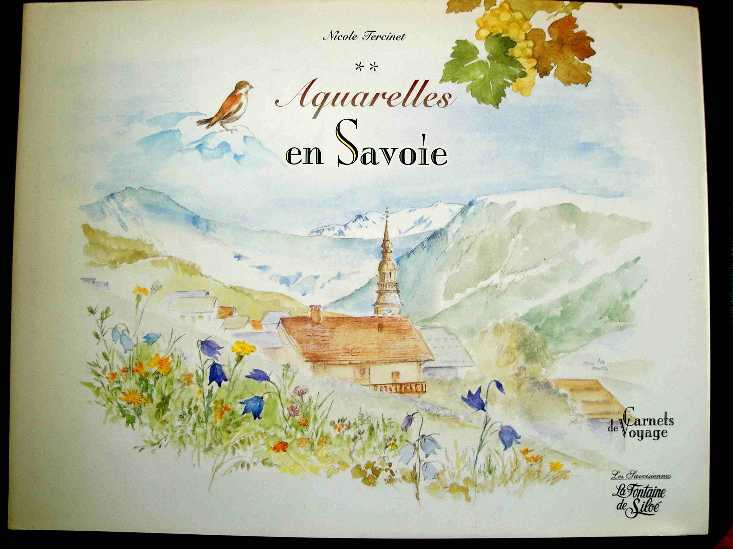 Carnets de voyage, tome 2 : Aquarelles en Savoie book