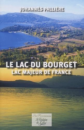 Le lac du Bourget: Lac majeur de France book