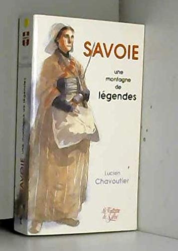 Savoie, une montagne de légendes book