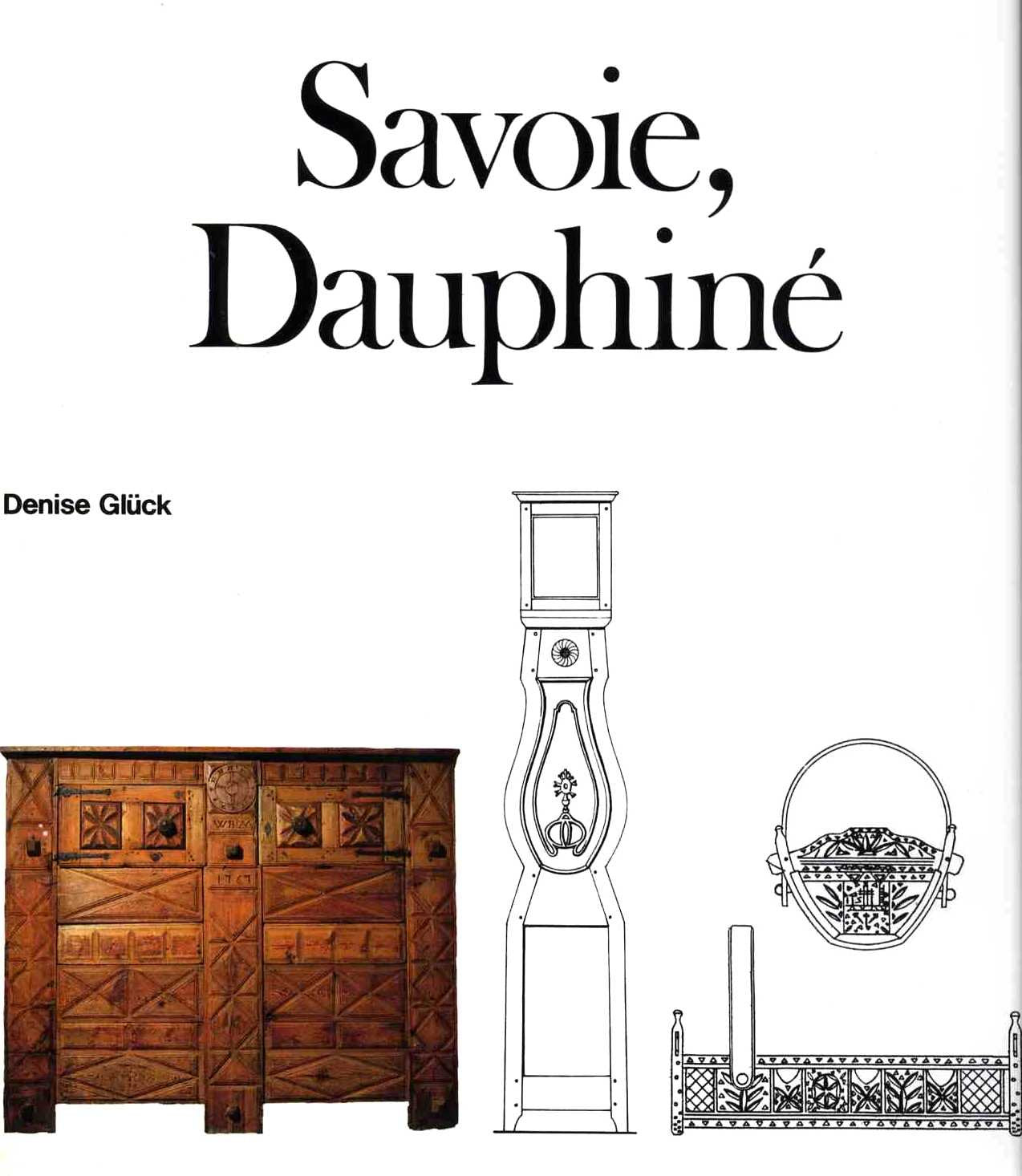 Savoie et Dauphiné : Le mobilier traditionnel book