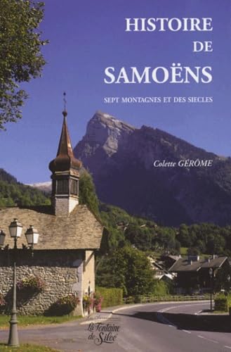 Histoire de Samoëns: Sept montagnes et des siècles book