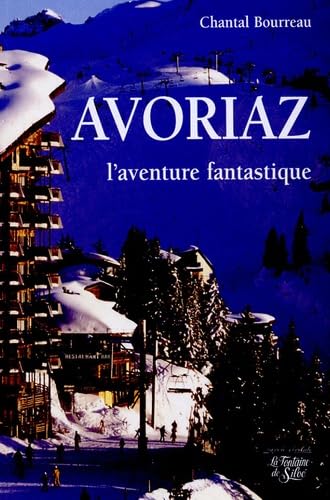 Avoriaz, l'aventure fantastique book
