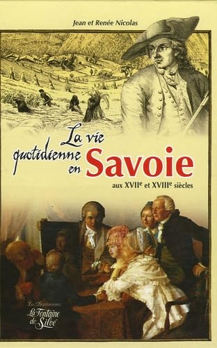 La vie quotidienne en Savoie au XVIIIe siècle book