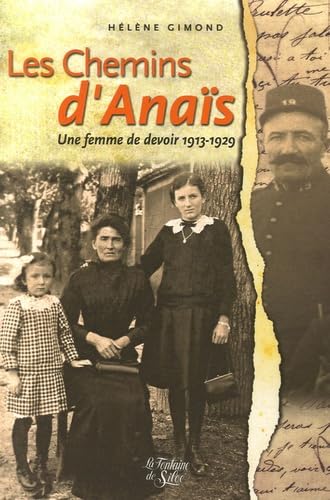 Les Chemins d'Anaïs: Une femme de devoir 1913-1929 book