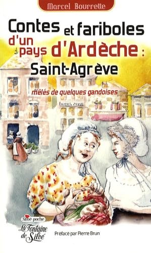 Contes et fariboles du pays de Saint-Agrève: Mêlés de quelques gandoises book