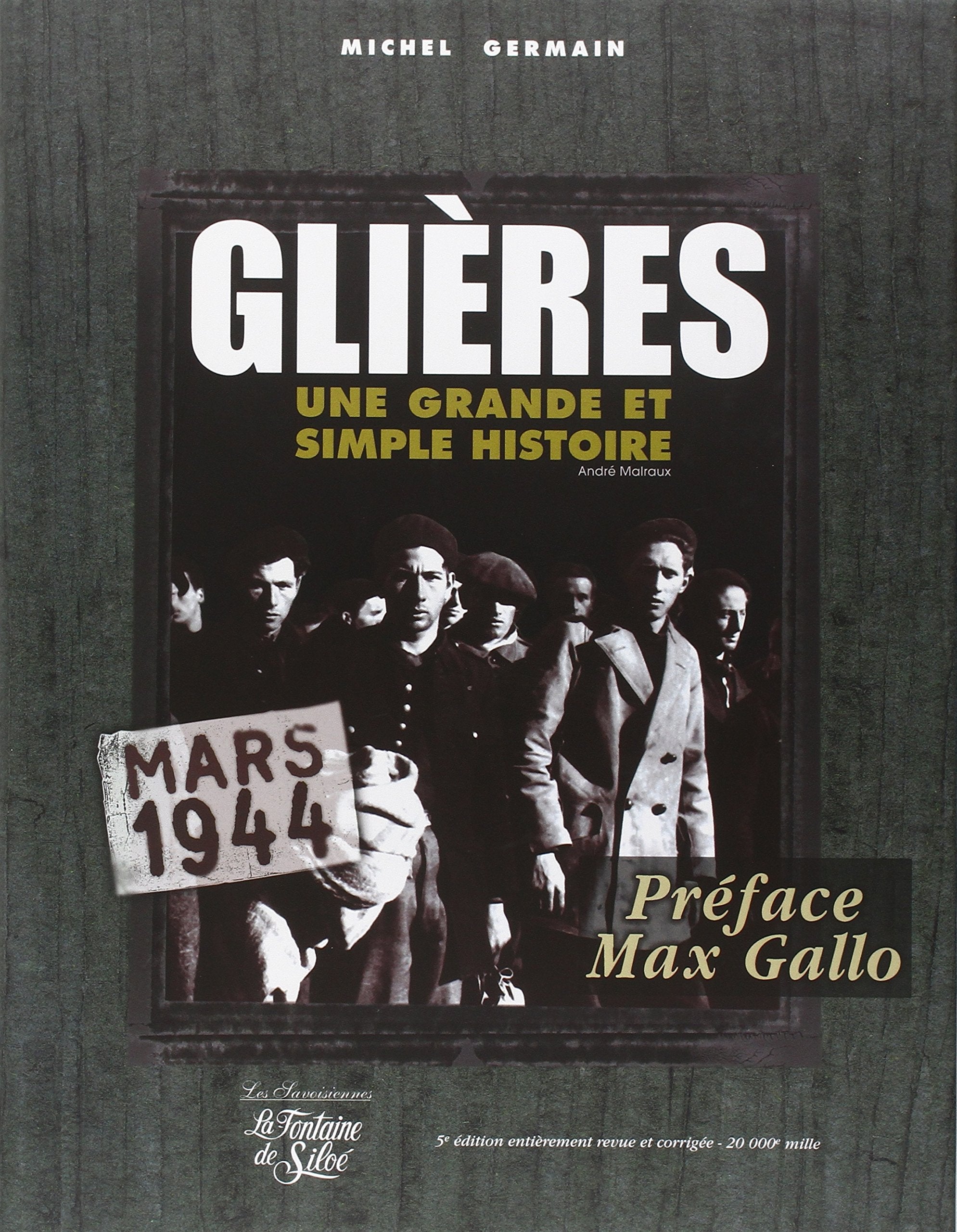 Glières: "Une grande et simple histoire" Mars 1944 book