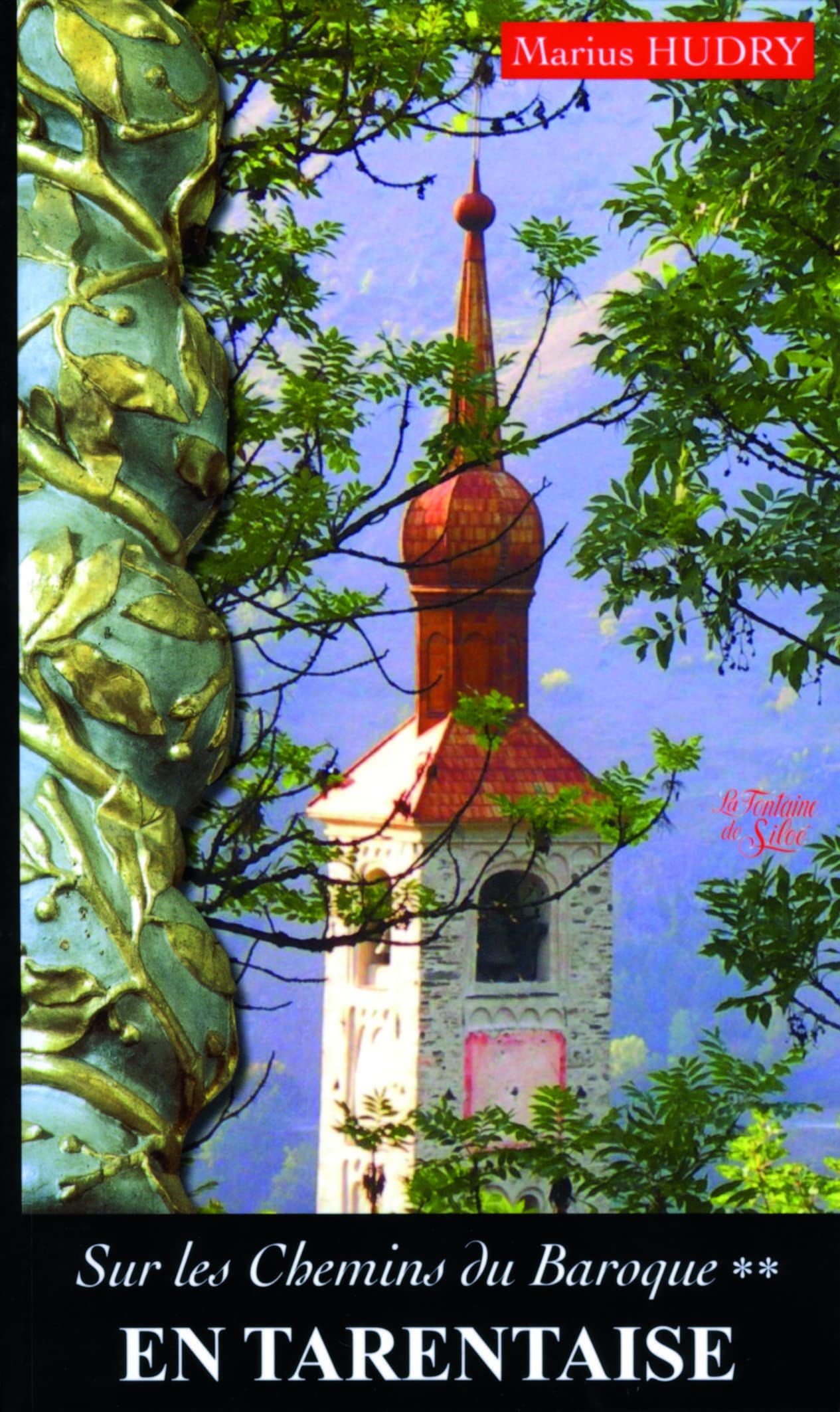 En Tarentaise - Sur les chemins du baroque T2: Tome 2 Books