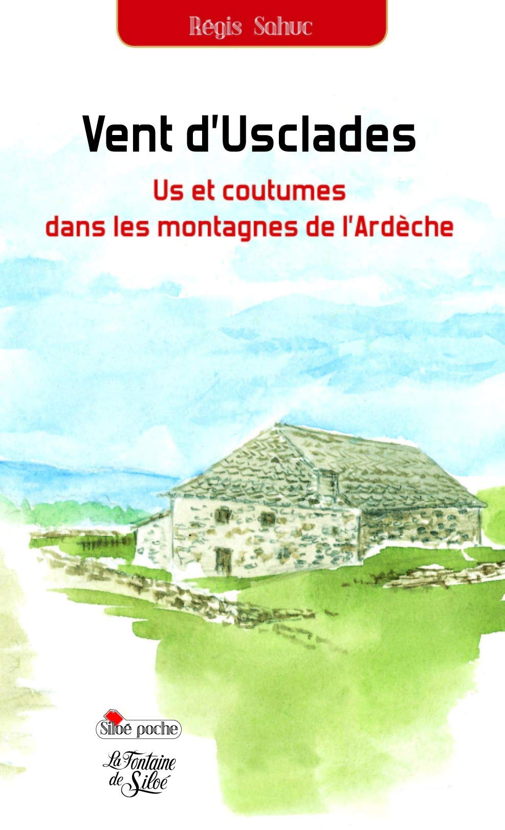 Vent d'Usclades: Us et coutumes dans les montagnes de l'Ardèche book