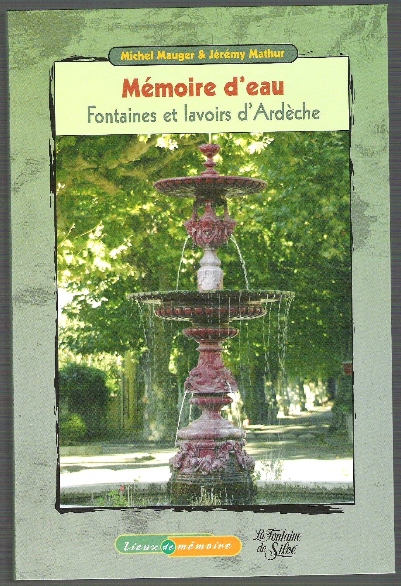Mémoire d'eau, fontaines et lavoirs d'Ardèche book