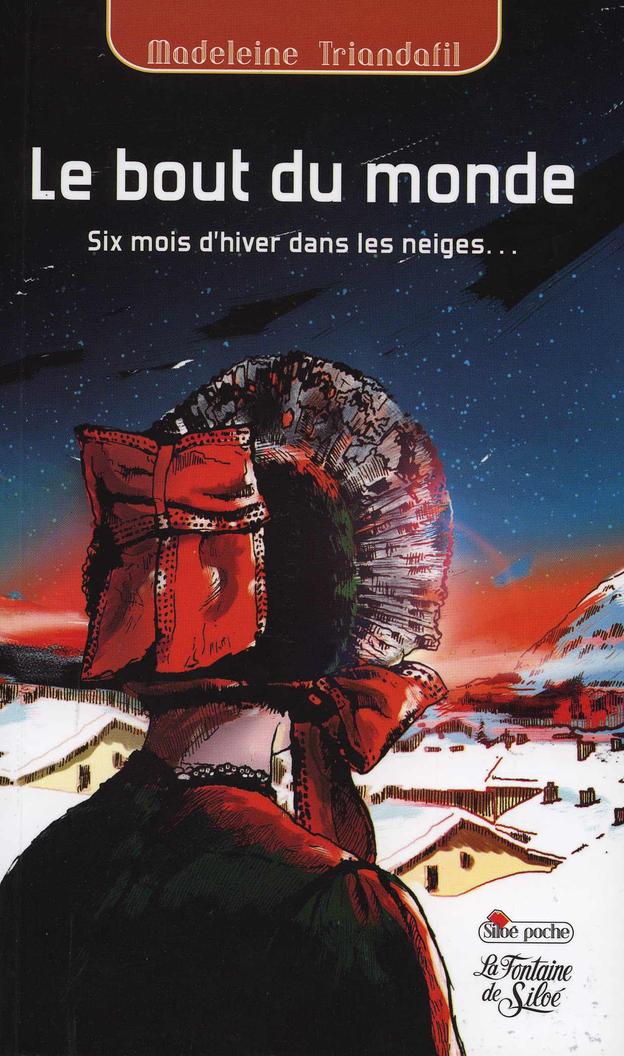 Le bout du monde: Six mois d'hiver dans les neiges de Haute-Maurienne book