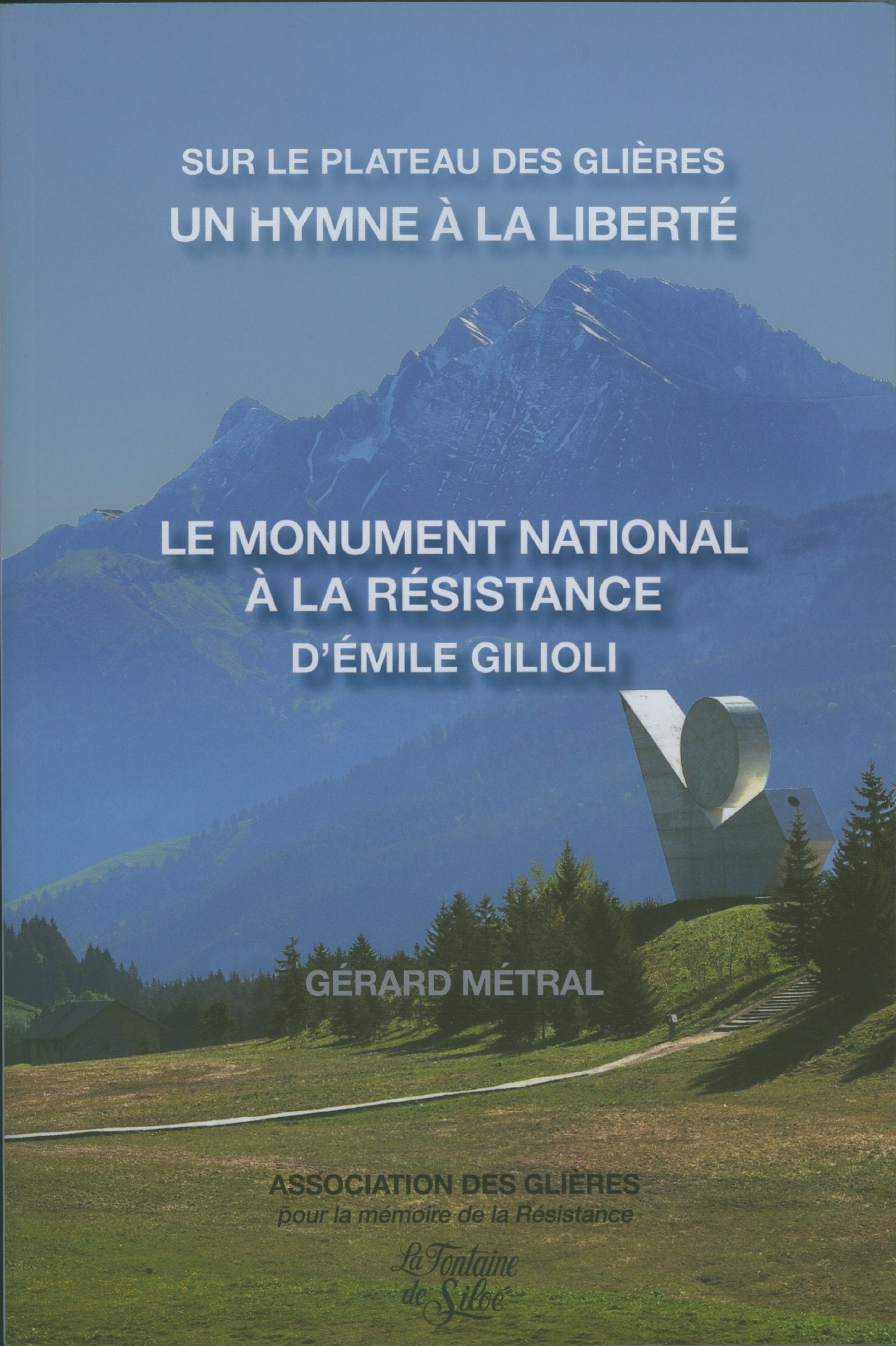 Sur le plateau des glieres un hymne a la liberte book