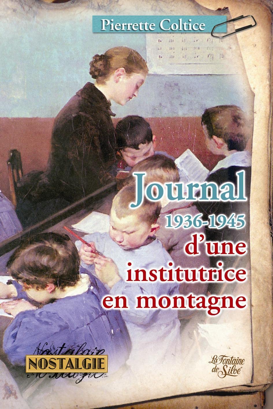 Journal d'une institutrice en montagne 1936-1945 book