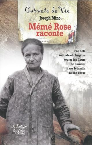 Mémé Rose raconte: Les carnets de Rose F 1882-1962 book