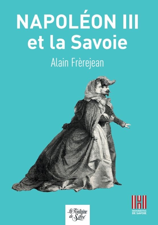 Napoléon III et la Savoie book