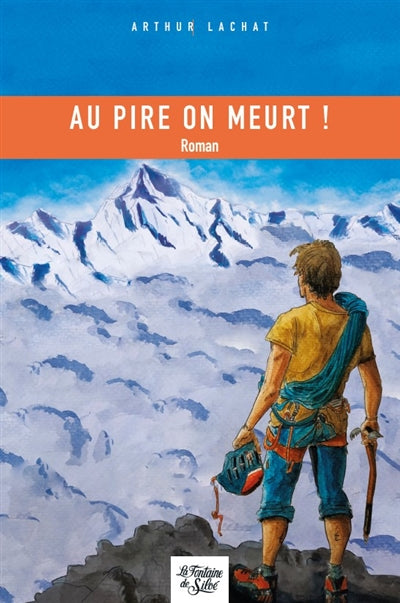 Product Image: Au pire on meurt !