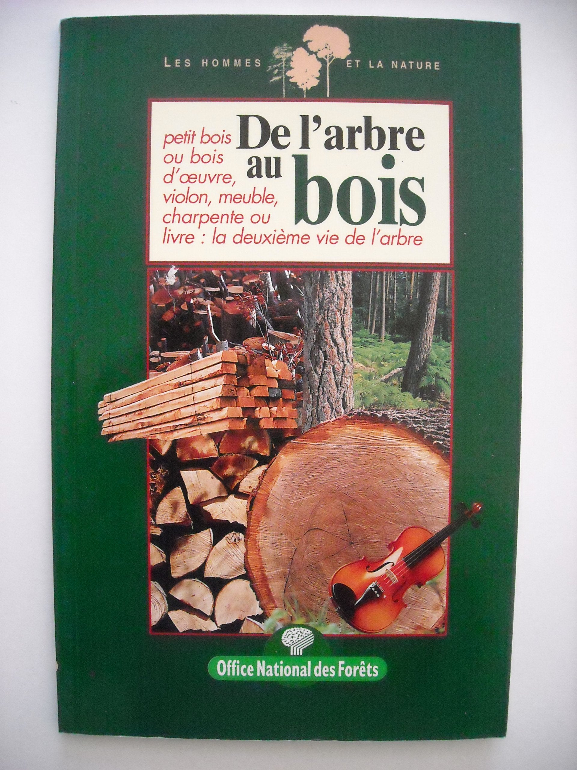 De l'arbre au bois : la deuxième vie de l'arbre book