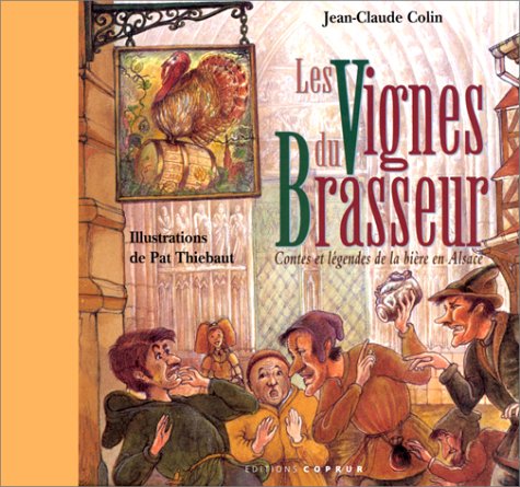 Les Vignes du brasseur : Contes et légendes de la bière en Alsace book