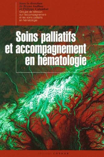 Soins palliatifs et accompagnement en hématologie book