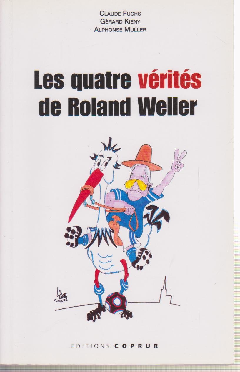 Les quatre vérités de Roland Weller book