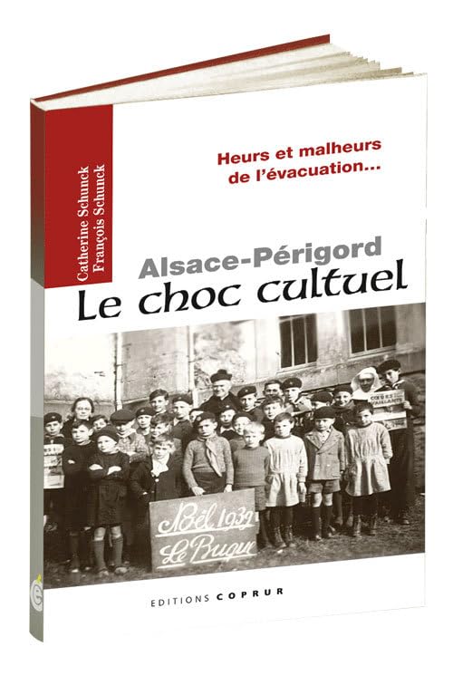 Alsace-Périgord, le choc culturel Politics & History