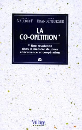 La Co-opétition : Une révolution dans la manière de jouer concurrence et coopération book