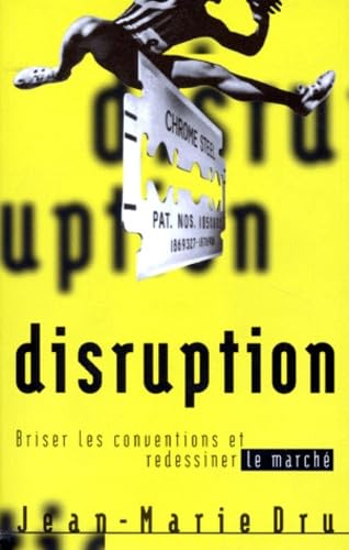 Disruption : Briser les conventions et redessiner le marché book