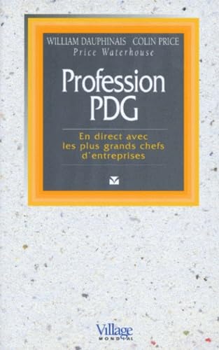 Profession PDG : En direct avec les plus grands chefs d'entreprise book