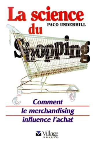 La science du shopping. Comment le merchandising influence l'achat book