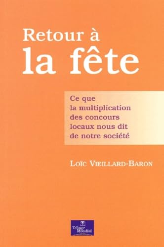 Retour à la fête : Ce que la multiplication des concours locaux nous dit de notre société book