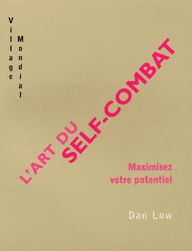 L'Art du Self-Combat : Maximisez votre potentiel book